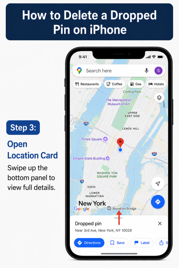 Dropped Pin in Google Maps - How to Save and Delete Pins google maps delete dropped pin iphone step 3 open location card